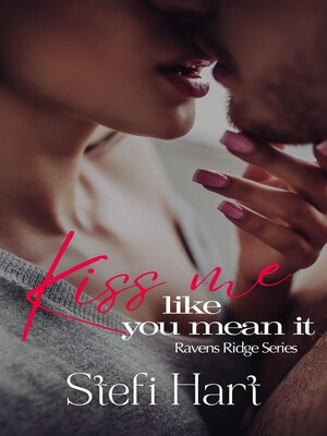 cover image of Kiss Me Like You Mean It